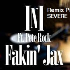 INI Pete Rock Fakin Jax Remix Prod By SEVERE