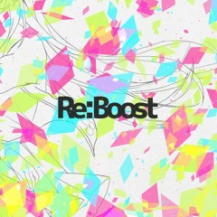Re:Boost feat. Chia