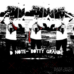 D.NOTE - BOTTY GRANDE(Prod. by Thekid)