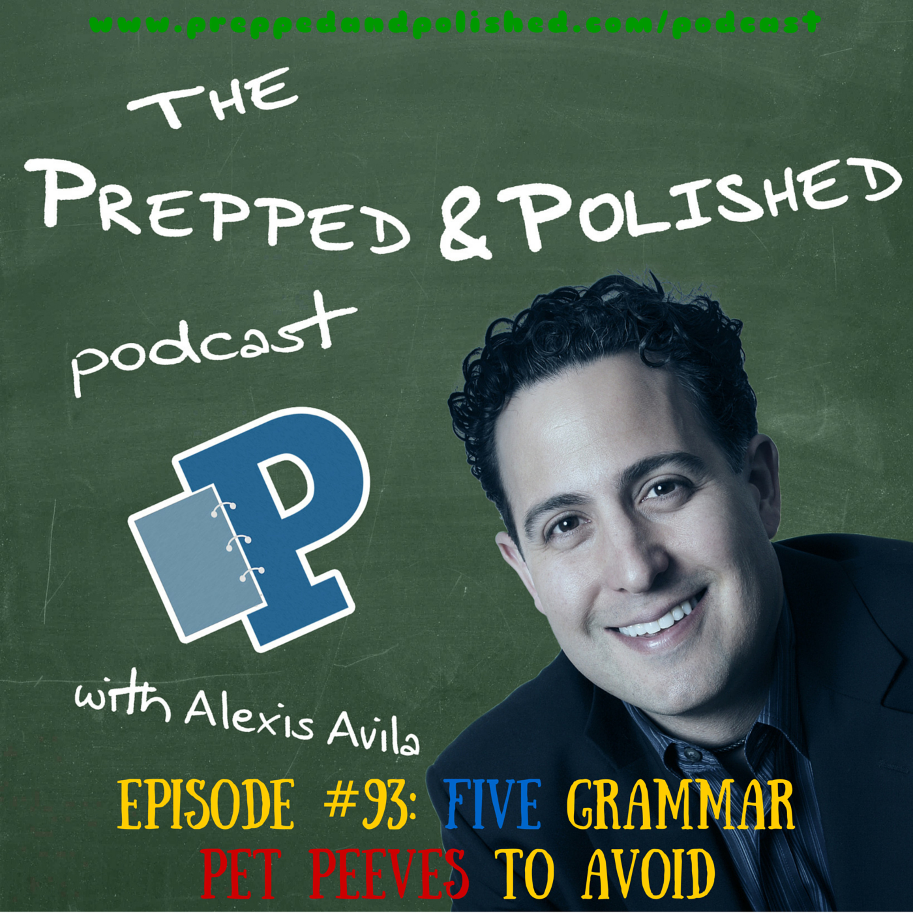P&P Tutoring Tips Episode 93: "Five Grammar Pet Peeves to Avoid" episode artwork