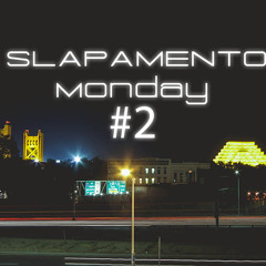Slapamento Monday #2