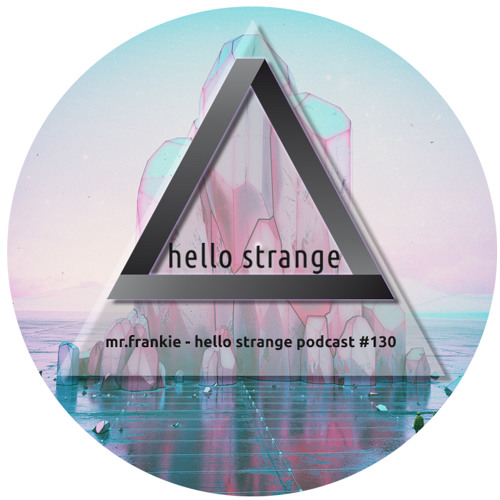 mr.frankie - hello strange podcast #130