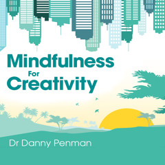 Mindfulness For Creativity: The Resilience Meditation
