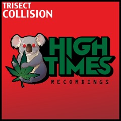 Trisect - Collision (Original Mix)*OUT NOW!*