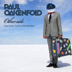 Paul Oakenfold - Otherside (Joyriders Big Room Mix)