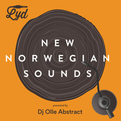 LYD - New Norwegian Sounds - September 2015. By Olle Abstract