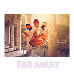 Far Away feat. MaccoHeiz YauzAsa
