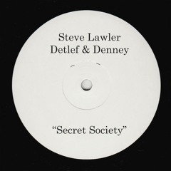 Steve Lawler, Detlef & Denney - Secret Society {LOW QUALITY CLIP}