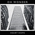 Oh&#x20;Wonder Heart&#x20;Hope Artwork