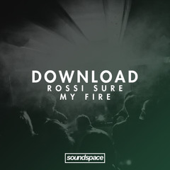 Download: Rossi Sure - My Fire