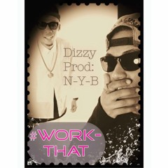 Dizzy - Work That