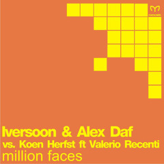 MRC026 Iversoon & Alex Daf vs Koen Herfst feat Valerio Recenti - Million Faces (Original Mix)