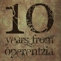 ÓPERENTZIA - Ten Years From Óperentzia | 27/08/2015