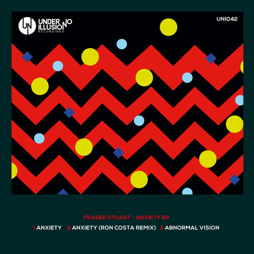Fraser Stuart - Anxiety (Ron Costa Remix) [Under No Illusion]
