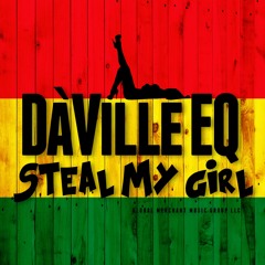Da'Ville - Steal My Girl [Global Merchant Music 2015]