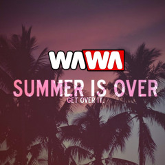 WAWA DJ MIX - END OF SUMMER 2k15