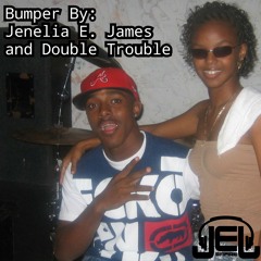 Bumper - Jenelia James ft. Double Trouble
