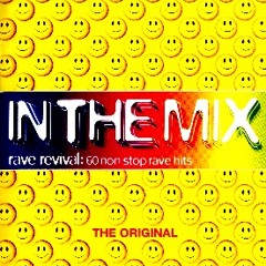 In The Mix - Rave Revival: 60 Non Stop Rave Hits Part 2