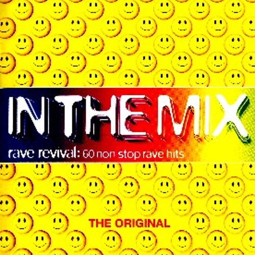 In The Mix - Rave Revival: 60 Non Stop Rave Hits Part 3