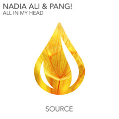 Nadia Ali & PANG! - All In My Head