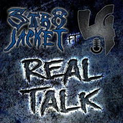 "Real Talk" Str8 Jacket Feat- L.G (Original Art Of Story Tellin By Outkast)