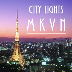 MKVN - City Lights (Original Mix)