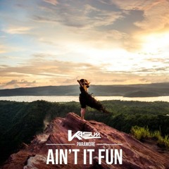Paramore - Ain't It Fun (Kasum Remix)