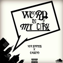 Word In My City ft. Cascio