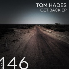 Tom Hades - Get Back (Original Mix) [MB Elektronics]