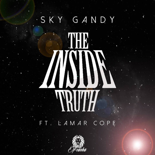 Sky Gandy - The Inside Truth ft. Lamar Cope