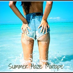 Summer Haze Mixtape 001
