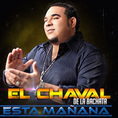 Me Falta Tu Amor (Esta Mañana)- El Chaval
