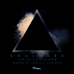 Soulwerk - Chimera (Scotty.A Remix)[Proton Music] PREVIEW