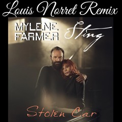 Mylene Farmer & Sting - Stolen Car (Louis Norret Remix) PREVIEW