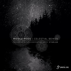 Middle Mode & StarLab - Celestial Beings