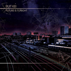VMR 009 - Suit Kei - Future Is Tonight (Vanity Music Records)