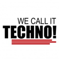 We Call It Techno! (Original mix)