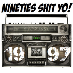 Nineties Shit Yo! 1997