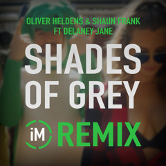 Oliver Heldens x Shaun Frank x Delaney Jane - Shades Of Grey (Kylo Ben Remix)