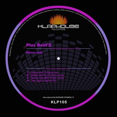 Plus Beat'Z - Raises Dust (Original Mix) - Preview - OUT NOW - Klaphouse Records