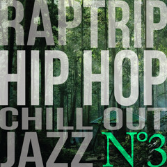 Hip Hop | Trip Hop | Chill Out | LoFi | Jazz N°3