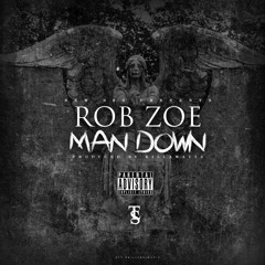 Man Down - Rob Zoe (Prod By KillaWattz) (1)