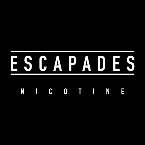 ESCAPADES - Nicotine