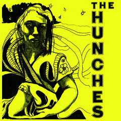 The Hunches - "You'll Never Get Away With My Heart"