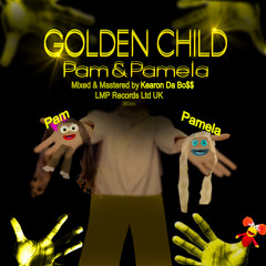 Pam & Pamela - Golden Child