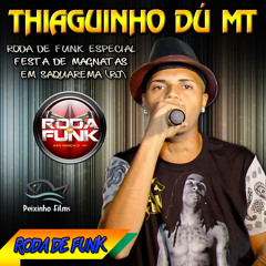 MC Thiaguinho Dú Mt :: Ao Vivo na Roda de Funk ::