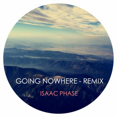 Going Nowhere Remix