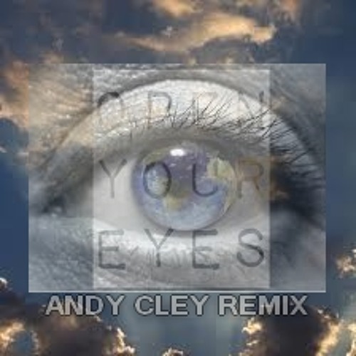 Nalin & Kane - Open Your Eyes (Andy Cley  Remix)