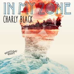 Charly Black - In My Zone (Night & Day Riddim) Yard Beat Production - September 2015