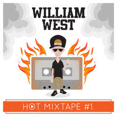 William West Hot Mixtape #1